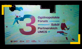 III Ogólnopolskie Forum Szkół Partnerskich UMCS